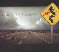 Snakes & Arrows Live