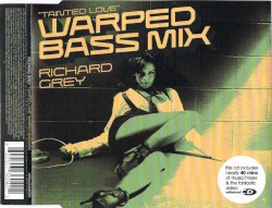 Tainted Love (Warped Bass mix)