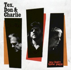 You Don’t Know Lonely