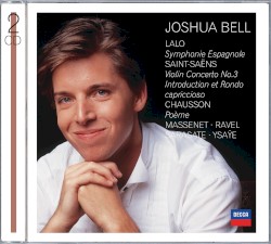 Lalo: Symphonie Espagnole / Saint‐Saëns: Violin Concerto no. 3 / Introduction et Rondo capriccioso / Chausson: Poème / Massenet / Ravel / Sarasate / Ysaye