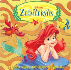De kleine zeemeermin: Originele Nederlandstalige soundtrack