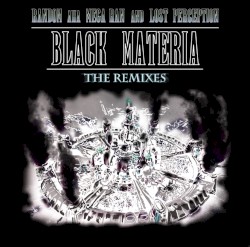 Black Materia: The Remixes
