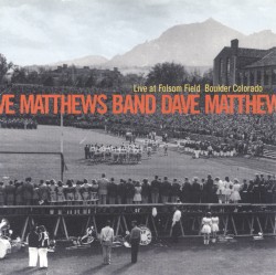 Live at Folsom Field: Boulder, Colorado