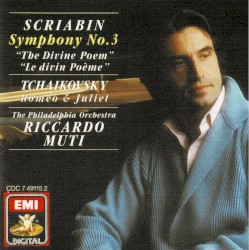 Scriabin: Symphony no. 3 / Tchaikovsky: Romeo and Juliet