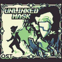 Unlinked Mask OST