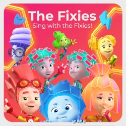 Sing With the Fixies!
