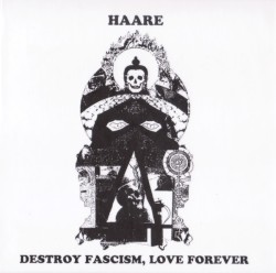 Destroy Fascism, Love Forever