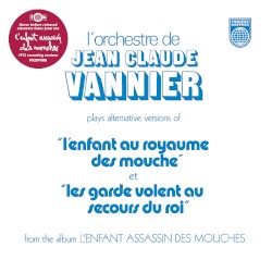 L’Orchestre de Jean-Claude Vannier Plays Alternative Versions of “L’Enfant au royaume des mouche” et “Les garde volent au secours du roi”
