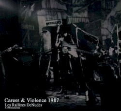 Caress & Violence 1987