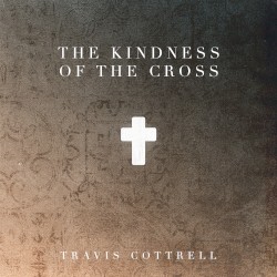 The Kindness Of The Cross