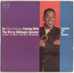 An Electrifying Evening With the Dizzy Gillespie Quintet