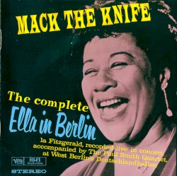 Mack the Knife: Ella in Berlin