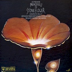 The Stone Flower (Complete Ballet)