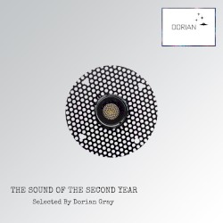 The Sound Of The Second Year / Selected By Dorian Gray
