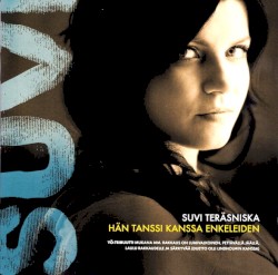 Hän tanssi kanssa enkeleiden