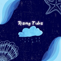 Rising Tides