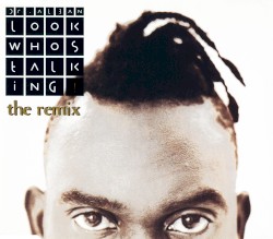 Look Whos Talking! (The remix)