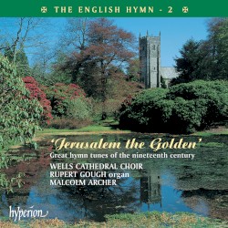 The English Hymn 2: Jerusalem the Golden