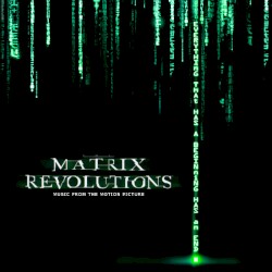The Matrix Revolutions: Music From the Motion Picture