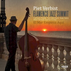 Flamenco Jazz Summit: El Mar Empieza Aquí