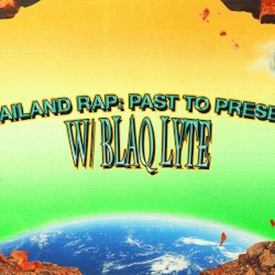 2023-09-10: RAPMANIA, “Thailand Rap: Past to Present”