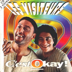 Les Visiteurs : C'est okay !