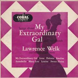 Songs About My Extraordinary Gal and Her Friends