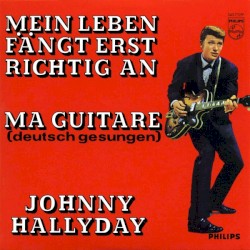 Mein Leben fängt erst richtig an / Ma guitare