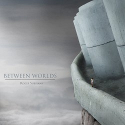 Between Worlds