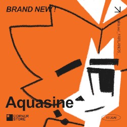 AQUASINE @ CORNER STORE 6/17/25