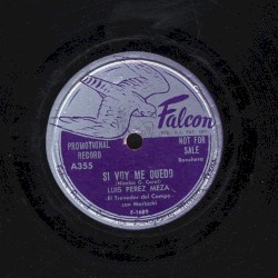 Si voy me quedo / Gorrioncito pecho amarillo