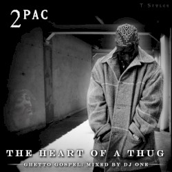 The Heart of a Thug: Ghetto Gospel: Mixed by DJ One