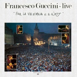 Fra la via Emilia e il West - Live 1