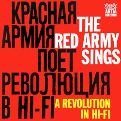 The Red Army Sings a Revolution in Hi-Fi