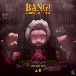 Bang! (Remixes)