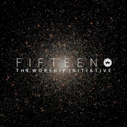 The Worship Initiative, Vol. 15