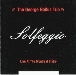 Solfeggio: Live at the Montreal Bistro
