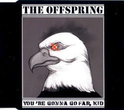You’re Gonna Go Far, Kid