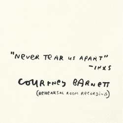 Never Tear Us Apart (rehearsal room recording)