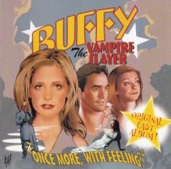 Buffy The Vampire Slayer "Once More, With Feeling"
