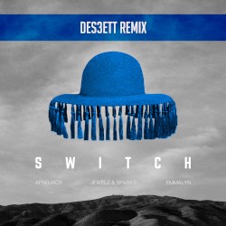 Switch (DES3ETT remix)