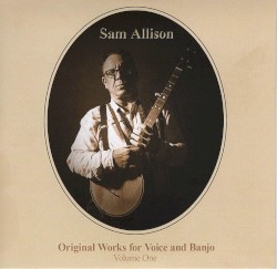 Original Works for Voice and Banjo