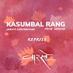 Kasumbal Rang (reprise) [Vaarso Season 2]