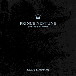 Prince Neptune: Singles & Rarities
