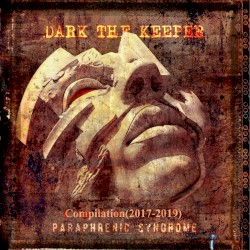 Paraphrenic Syndrome (Compilation 2017-2019)