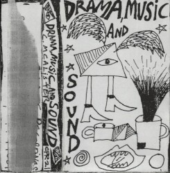 Drama, Music and Sound