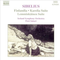 Finlandia / Karelia Suite / Lemminkäinen Suite
