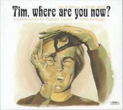 Tim, Where Are You Now?