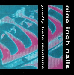 Pretty Hate Machine