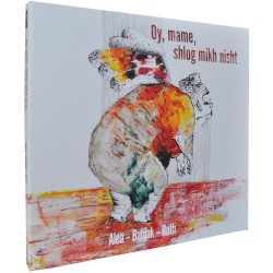 Oy, mame, shlog mikh nisht!